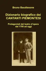 Dizionario biografico dei CANTANTI PIEMONTESI