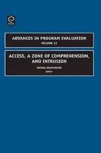 Access: A Zone of Comprehension and Intrusion (Advances in Program Evaluation)