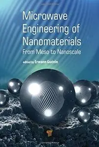 Microwave Engineering of Nanomaterials: From Mesoscale to Nanoscale (repost)