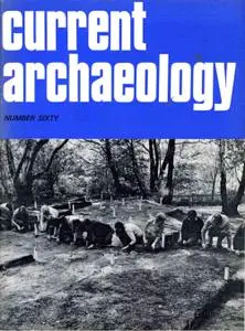 Current Archaeology - Issue 60
