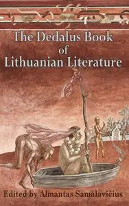 «The Dedalus Book of Lithuianian Literature» by Almantas Samalavicius