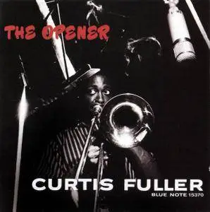 Curtis Fuller - The Opener (1957) [RVG Edition 2008]