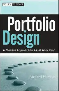 Portfolio Design: A Modern Approach to Asset Allocation (repost)