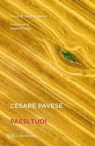 Cesare Pavese - Paesi tuoi