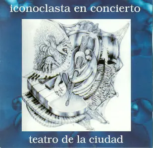 Iconoclasta - Iconoclasta en Concierto (1991)