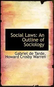 Social Laws: An Outline of Sociology