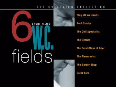 W.C. Fields 6 Short Films (1915-1933) [Criterion Collection]