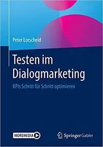 Testen im Dialogmarketing: KPIs Schritt für Schritt optimieren