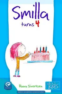 «Smilla Turns 4» by Runa Sivertsen