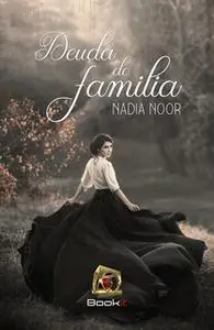 «Deuda de familia» by Nadia Noor