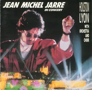 Jean Michel Jarre - In Concert: Houston-Lyon (1987) (Repost)