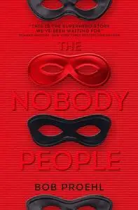 «The Nobody People» by Bob Proehl