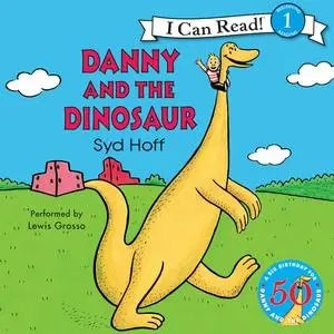 «Danny and the Dinosaur» by Syd Hoff