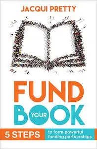 «Fund Your Book» by Jacqui Pretty
