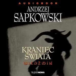 «Kraniec świata» by Andrzej Sapkowski