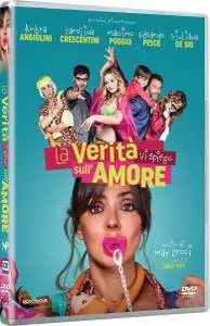 La Verita' Vi Spiego Sull'Amore (2017)