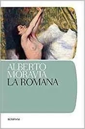 Alberto Moravia - La romana