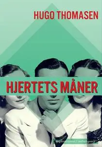 «Hjertets måner» by Hugo Thomasen