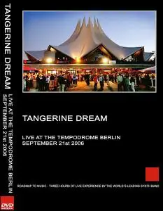 Tangerine Dream - Live At The Tempodrome Berlin (2006)