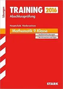 Training Abschlussprüfung Hauptschule Niedersachsen - Mathematik 9. Klasse Lösungen