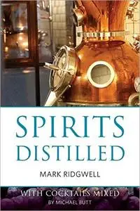 Spirits Distilled (The Classic Wine Library), 3rd Edition