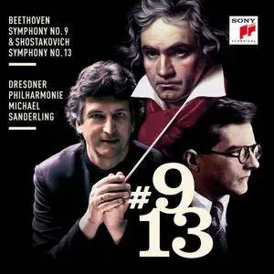 Michael Sanderling - Beethoven: Symphony No. 9 & Shostakovich: Symphony No. 13 (2018)