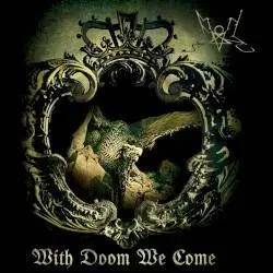 Summoning - With Doom We Come (2018)