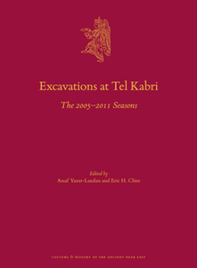 Excavations at Tel Kabri : The 2005–2011 Seasons