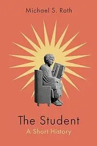 The Student: A Short History