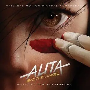 Tom Holkenborg - Alita: Battle Angel (Original Motion Picture Soundtrack) (2019)