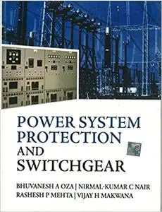 Power System Protection & Switchgear 1st Edition