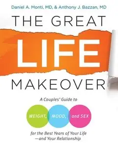 The Great Life Makeover: Weight, Mood, and Sex