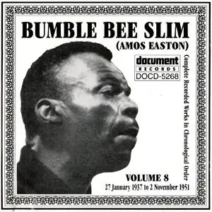 Bumble Bee Slim - 11 Albums (1994-2000)