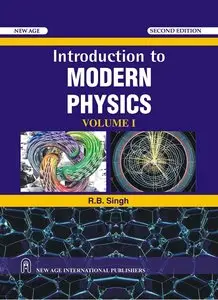 Introduction to Modern Physics: Volume 1, 2nd Edition
