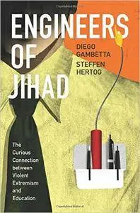 Engineers of Jihad: The Curious Connection between Violent Extremism and Education (repost)