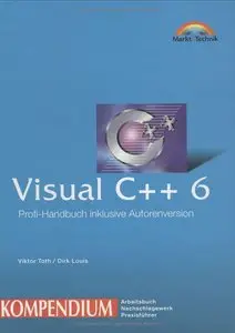 Visual C++ 6 Kompendium . Umfassende Referenz für Programmierer