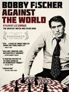 Bobby Fischer Against the World (2011)