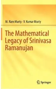 The Mathematical Legacy of Srinivasa Ramanujan [Repost]