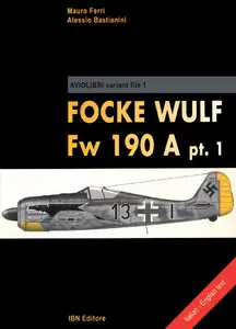 Focke Wulf Fw 190A (Part 1) (repost)