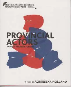 Aktorzy prowincjonalni / Provincial Actors (1979)