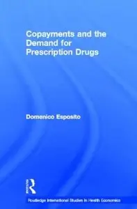 Copayments and the Demand for Prescription Drugs