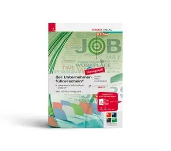 Der Unternehmerführerschein - Entrepreneur's Skills Certificate, Modul UP Lösungsheft