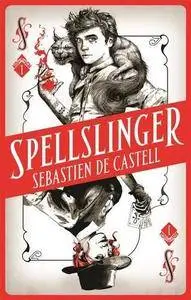 Spellslinger: The Fantasy Novel That Keeps You Guessing on Every Page