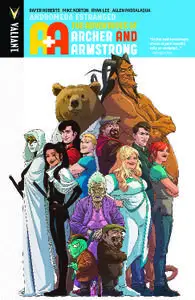 Valiant-A and A The Adventures Of Archer And Armstrong Vol 03 Andromeda Estranged 2017 Retail Comic eBook