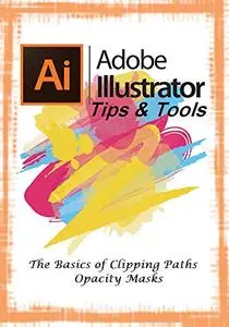 The Basics of Adobe Illustrator : Tips & Tools