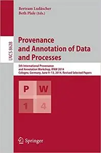 Provenance and Annotation of Data and Processes (Repost)