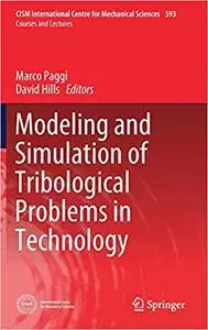 Modeling and Simulation of Tribological Problems in Technology