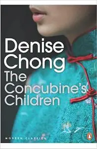 The Modern Classics: The Concubine's Children: The Story Of A Family Living On Two Sides Of The Globe