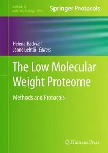 The Low Molecular Weight Proteome: Methods and Protocols (Methods in Molecular Biology)