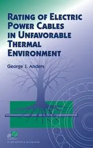 Rating of Electric Power Cables in Unfavorable Thermal Environment [Repost]